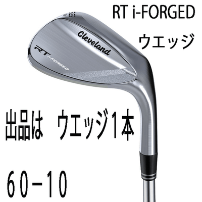 Cleveland RT i-FORGED Wedge 60-10 Dynamic Gold S200 Forged Japan Spec RH