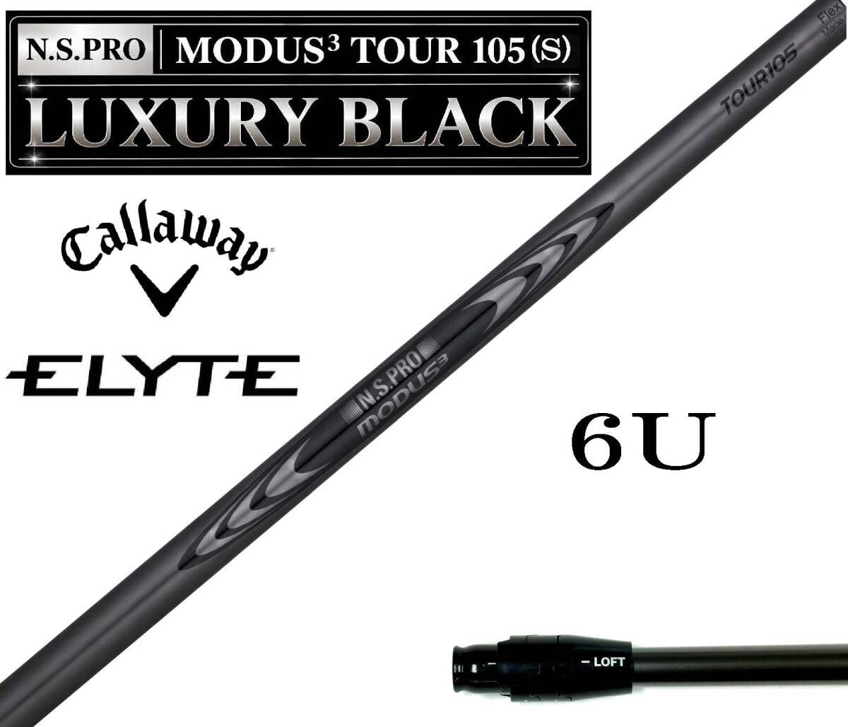 N.S. Pro Modus3 Luxury Black 105 Stiff Callaway Elyte X UT 6H Shaft RH - photo 1